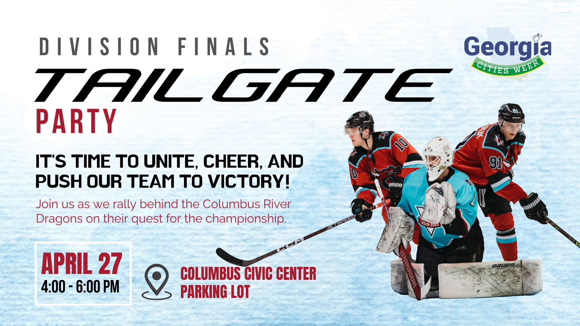 Division Finals Tailgate Party, April 27th 4:00 to 6:00 PM at the Columbus Civic Center Parking Lot